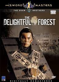 The Delightful Forest (Kuai huo lin) ผู้ยิ่งใหญ่แห่งเขาเหลืยงซาน ภาค 2 (1972)