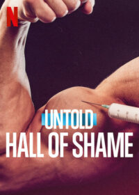Untold Hall of Shame (2023) หอแห่งความอัปยศ