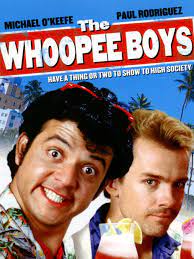 The Whoopee Boys เดอะวูปี้บอยส์  (1986)