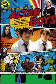 The Dangerous Lives of Altar Boys ก๊วนป่วน ไม่อันตราย (2002)