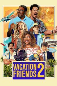 Vacation Friends 2 (2023) บรรยายไทย