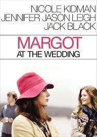 Margot at the Wedding มาร์ก็อต จอมจุ้นวุ่นวิวาห์ (2007)