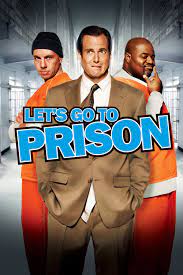 Let s Go to Prison คุกฮา คนเฮี้ยน เพี้ยนหลุดโลก (2006)