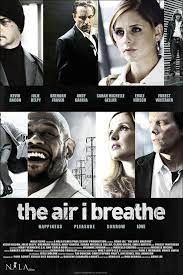 The Air I Breathe พลิกชะตาฝ่าวิกฤตินรก (2007)