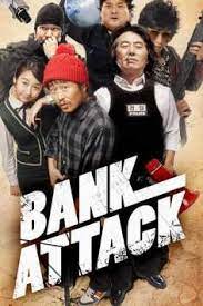 Bank Attack (Ma-eulgeumgo yeonswaeseub gyeogsageon) (2007)