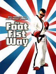 The Foot Fist Way (2006)