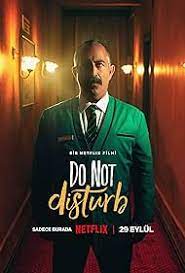 ห้าม รบกวน  Do not Disturb (2023)