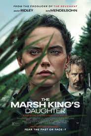 The Marsh King’s Daughter  ล่าแค้นสันดานดิบ (2023)