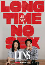Long Time No Sex  ลอง ไทม์ โนเซ็กส์ LTNS (2024)