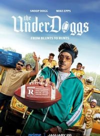 ดิ อันเดอร์ ด้อกก The Underdoggs (2024)