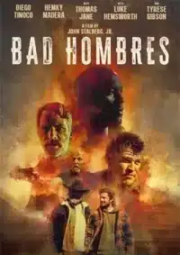 แบด โฮมเบรส Bad Hombres (2024)