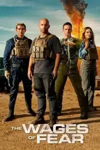 เดอะ เวจ ออฟ เฟีย The Wages of Fear (2024)