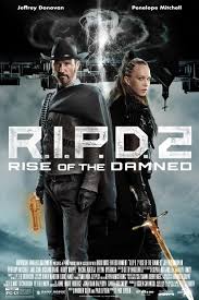 อาร์.ไอ.พี.ดี. 2 ความรุ่งโรจน์ของผู้ถูกสาป R.I.P.D. 2 Rise of the Damned (2022)