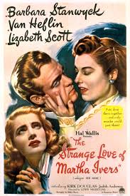 The Strange Love of Martha Ivers 1946