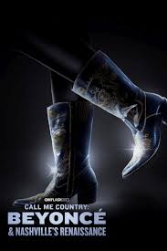 คอล มี คั้นทรี บียอนเช่ Call Me Country Beyoncé & Nashville’s Renaissance (2024)