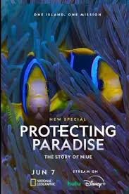 Protecting Paradise The Story of Niue โปรเทคติ้ง พาราไดซ์ เดอะ สตอรี่ ออฟ นัว (2024)