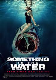 Something in the Water  ครีบขย้ำคลั่งมหาสมุทร  (2024)