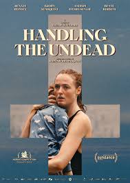แฮนดิ้ง ดิ อันเดท Handling the Undead (2024)