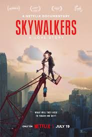 Skywalkers A Love Story คู่รักนักไต่ฟ้า (2024)