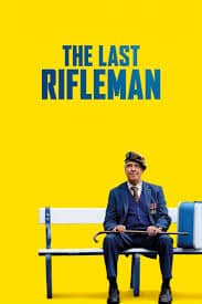 เดอะ ลาส ไรเฟิลแมน The Last Rifleman (2023)