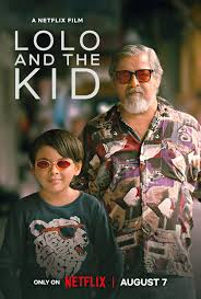 Lolo and the Kid  โลโล่ แอนด์ เดอะ คิด (2024)