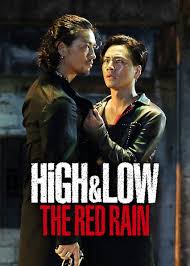 ไฮ แอนด์ โลว์ เดอะ เรด เรน High & Low The Red Rain (2016)