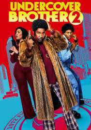 Undercover Brother 2 อันเดอร์คัพเวอร์ บราเธอร์ 2 (2019)