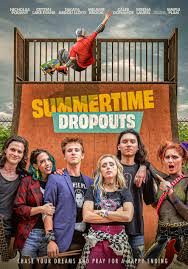ซัมเมอร์ ไทม์ ดรอปเอาท์ Summertime Dropouts (2022)