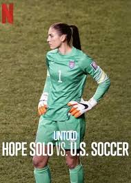 Untold Hope Solo vs. U.S. Soccer  โฮป โซโล ปะทะ ฟุตบอลสหรัฐ (2024)