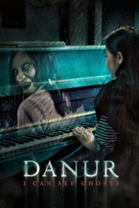 ดานัวร์ ฉันเห็นผี Danur I Can See Ghosts (2017)