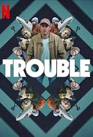 Trouble ผิดที่ ผิดทาง (2024)