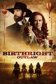 ไบร์ทไรท์ เอาท์ ลอว์ Birthright Outlaw (2023)