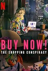 ซื้อเลย แผนการช้อปปิ้ง Buy Now The Shopping Conspiracy (2024)