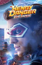 เฮนรี่ แดงเจอร์ เดอะ มูฟวี่ Henry Danger The Movie (2025)