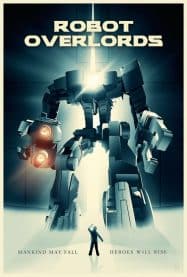 Robot Overlords (2014) สงครามจักรกลล้างโลก