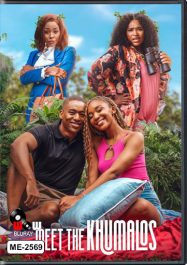 Meet the Khumalos (2025) เปิดบ้านป่วนคูมาโล