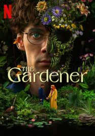 The Gardener เดอะ การ์เด้นเนอร์ 2025