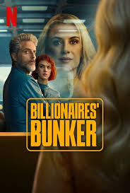 ติดหรูอยู่บังเกอร์ Billionaires Bunker (2025)