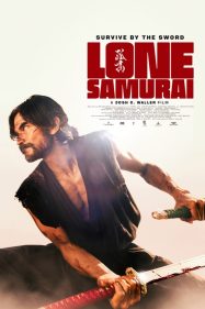 โลน ซามูไร Lone Samurai (2025)